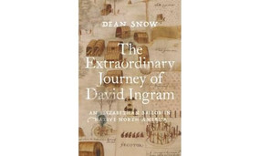 The Extraordinary Journey of David Ingram (An Elizabethan Sailor in Native North America) by Dean Snow, 9780197648001