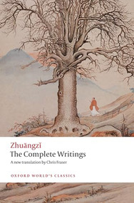The Complete Writings by Zhuangzi, Chris Fraser, 9780192862495