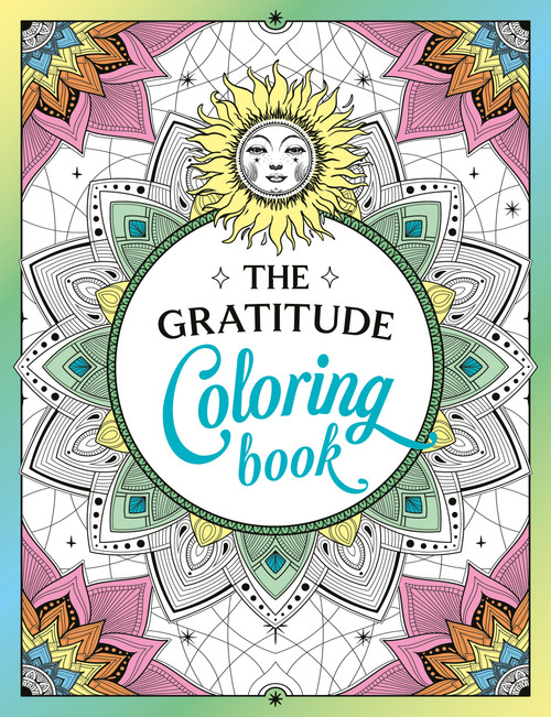 The Gratitude Coloring Book (A Joyful Journey of Colour and Creativity) by Summersdale Publishers, 9781837996186