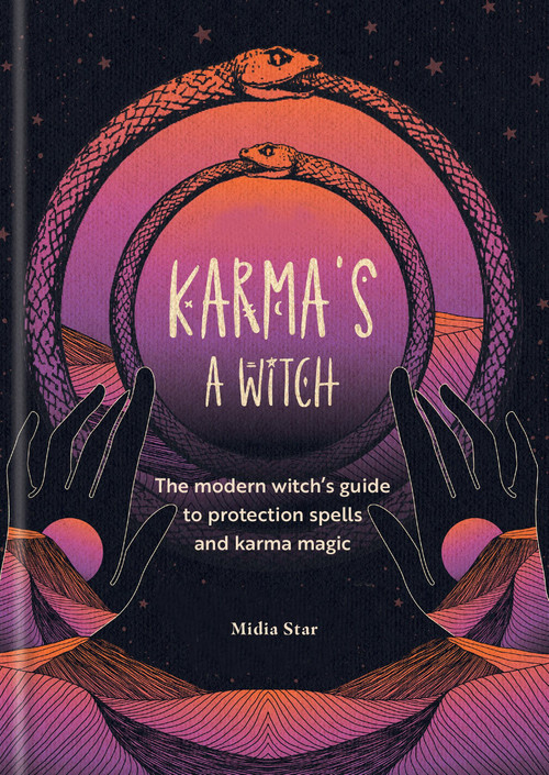 Karma's a Witch (The modern witch's guide to protection spells and karma magic) by Midia Starr, 9781841816074