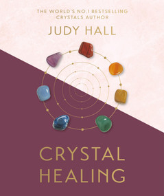 Crystal Healing - 9781841816371 by Judy Hall, 9781841816371