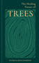 The Healing Nature of Trees by Patrice Bouchardon, 9781856755771