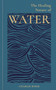 The Healing Nature of Water by Charlie Ryrie, David Lorimer, 9781856755795