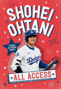 Shohei Ohtani: All Access by Scholastic, 9798225012557