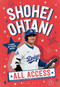 Shohei Ohtani: All Access by Scholastic, 9798225012557