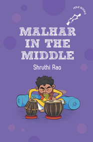 Malhar in the Middle (hOle Books) by Shruthi Rao, Lavanya Naidu, 9780143451709