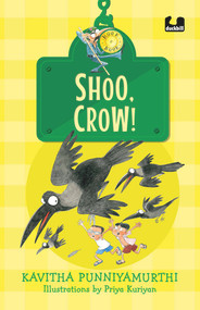 Shoo, Crow! (Hook Books): It's not a book, it's a hook! by Kavitha Punniyamurthi, 9780143452362