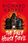 The Pale House Devil (The Discreet Eliminators series) by Richard Kadrey, 9781835413623