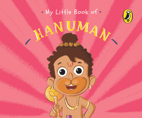 My Little Book of Hanuman by Penguin India Editorial Team, Ashwitha Jayakumar, Swarnavo Datta, 9780143453277