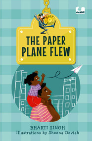 The Paper Plane Flew (Hook Book) by Bharti Singh, Sheena Deviah, 9780143458050