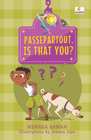 Passepartout, Is that You? by Menaka Raman, Jemma Jose, 9780143458067