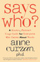 Says Who? (A Kinder, Funner Usage Guide for Everyone Who Cares About Words) - 9780593444115 by Anne Curzan, 9780593444115