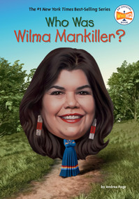 Who Was Wilma Mankiller? - 9780593888889 by Andrea Page, Who HQ, Stephen Marchesi, 9780593888889