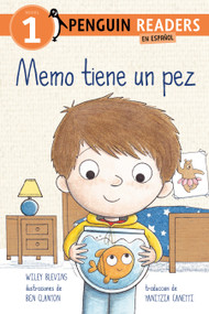 Memo tiene un pez (Max Has a Fish Spanish Edition) by Wiley Blevins, Ben Clanton, Yanitzia Canetti, 9798217050239