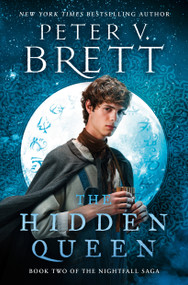 The Hidden Queen (Book Two of The Nightfall Saga) - 9781984817136 by Peter V. Brett, 9781984817136