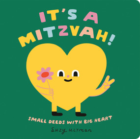 It's a Mitzvah! (Small Deeds with Big Heart) by Suzy Ultman, Suzy Ultman, 9780593751954