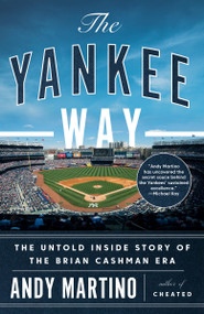 The Yankee Way (The Untold Inside Story of the Brian Cashman Era) - 9780593684856 by Andy Martino, 9780593684856