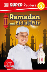 DK Super Readers Level 2 Ramadan and Eid al-Fitr - 9798217125456 by DK, 9798217125456