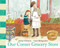 Our Corner Grocery Store by Joanne Schwartz, Laura Beingessner, 9781774887912