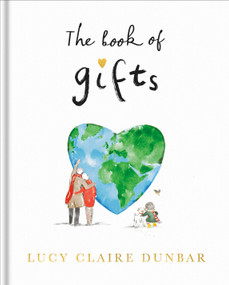 The Book of Gifts by Lucy Claire Dunbar, 9798217034000