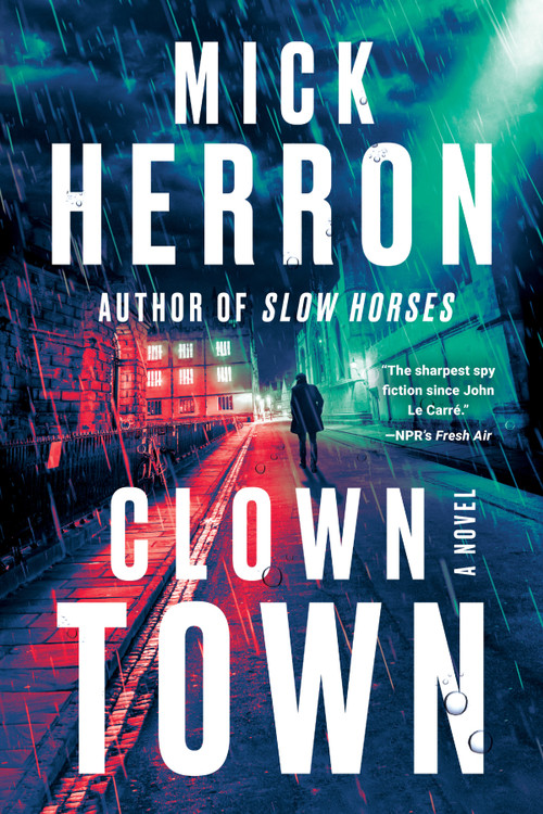 Clown Town by Mick Herron, 9781641297264