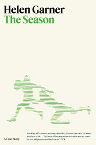 The Season (A Fan's Story) by Helen Garner, 9780593702147