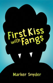 First Kiss with Fangs - 9780823457021 by Marker Snyder, 9780823457021