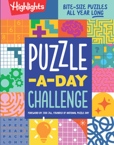Puzzle-a-Day Challenge: Bite-Size Puzzles All Year Long  by Highlights, 9781639623341