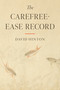 The Carefree-Ease Record by David Hinton, 9781645472711