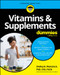 Vitamins & Supplements For Dummies by Shelley B. Weinstock, 9781394311507