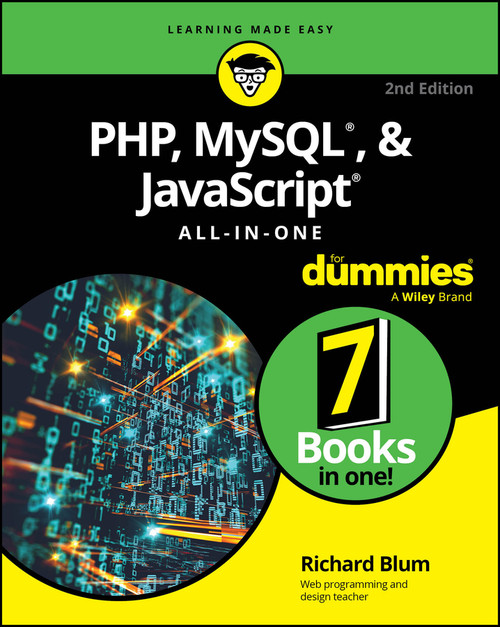 PHP, MySQL, & JavaScript All-In-One For Dummies - 9781394342099 by Richard Blum, 9781394342099