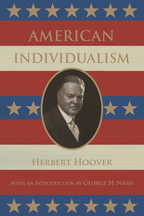 American Individualism by Herbert Hoover, George H. Nash, 9780817920159