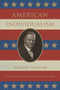 American Individualism by Herbert Hoover, Herbert Hoover, George H. Nash, 9780817920159