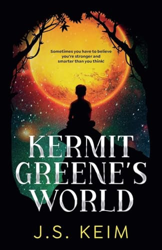 Kermit Greene's World by S. Keim, 9780999900963