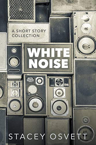 White Noise - 9781393007173 by Stacey Osvett, 9781393007173