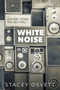 White Noise - 9781393007173 by Stacey Osvett, 9781393007173