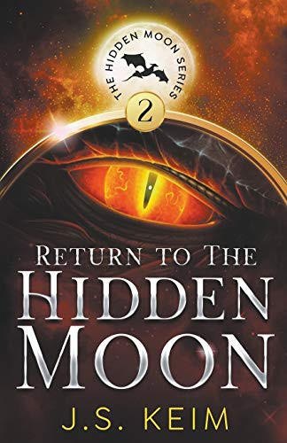Return to the Hidden Moon by J.S. Keim, 9781393113478