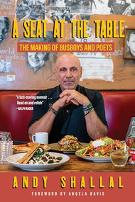 A Seat at the Table (The Making of Busboys and Poets) by Andy Shallal, Angela Davis, 9781682196380
