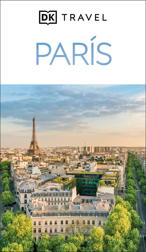 París Guía Visual (DK Paris) (Spanish Edition) by DK Travel, 9780241772089