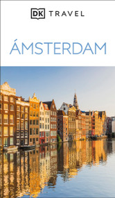 Ámsterdam Guía Visual (DK Amsterdam) (Spanish Edition) by DK Travel, 9780241771785