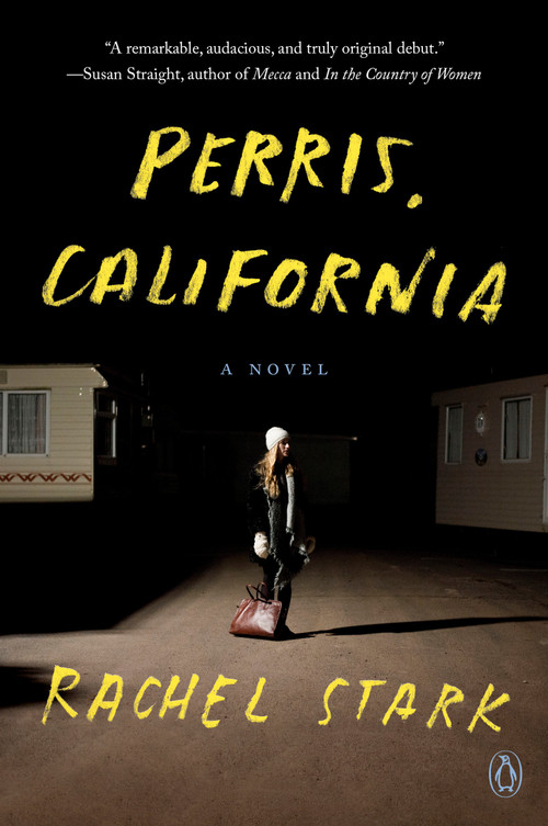Perris, California (A Novel) - 9780593656228 by Rachel Stark, 9780593656228