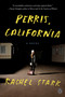 Perris, California (A Novel) - 9780593656228 by Rachel Stark, 9780593656228