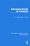 Broadcasting in Canada by E.S. Hallman, H. Hindley, 9781032603896
