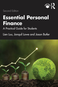 Essential Personal Finance (A Practical Guide for Students) by Lien Luu, Jonquil Lowe, Jason Butler, 9781032799414