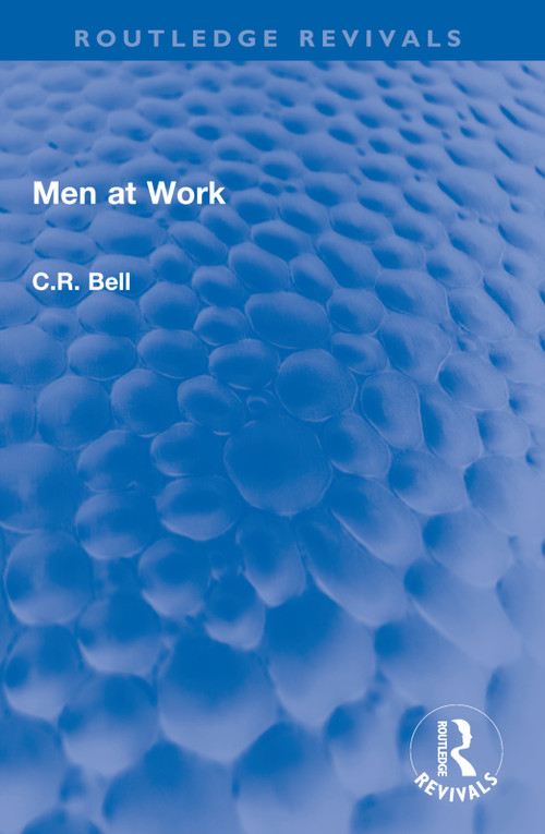 Men at Work by C.R. Bell, 9781032587202
