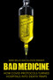 Bad Medicine (How COVID Protocols Turned Hospitals into Death Traps) by Mikki Willis, Allyson Rimmer, 9781510781894