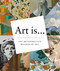 Art Is... by Metropolitan Museum of Art, The, 9781419711251
