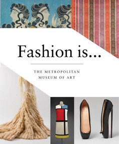 Fashion Is... by Metropolitan Museum of Art, The, 9781419711688
