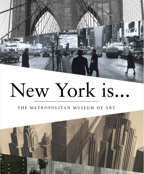 New York Is... by Metropolitan Museum of Art, The, 9781419711695