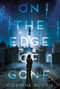 On the Edge of Gone by Corinne Duyvis, 9781419719035